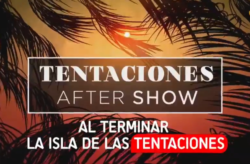 Así es Tentaciones After Show, el nuevo programa que se estrena este Lunes